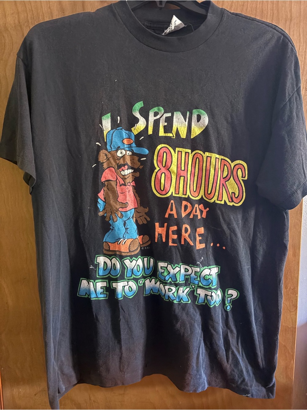 Vintage Single Stitch Cartoon Funny Shirt Spend 8 Hours A Day Expect Me To Work?